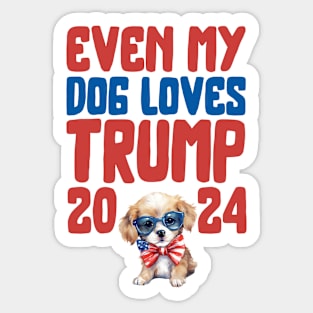 Even My Dog Loves Trump 2024 Funny Dog 4 of July Sticker
